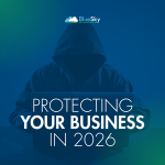 Protect Your Business: Cybercriminals Have a Plan for 2026