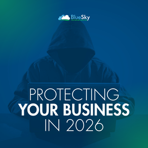 Protect Your Business: Cybercriminals Have a Plan for 2026