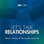 Let’s Talk Relationships: What a Healthy IT Partnership Looks Like