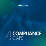 4 Compliance Gaps Affecting Your Business